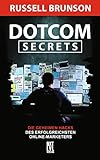 Dotcom Secrets: Die geheimen Hacks des erfolgreichsten Online-Marketers