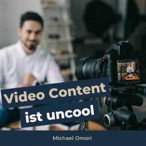 Video Content ist uncool